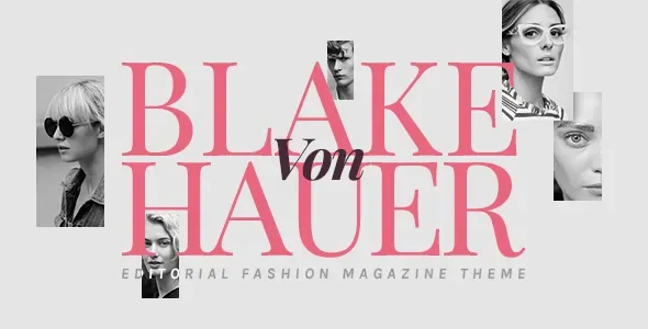Blake von Hauer – Editorial Fashion Magazine Theme product artwork